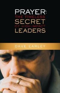 Produktbild: Prayer: The Timeless Secret of High-Impact Leaders