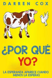 Produktbild: &iquest;Por qu&eacute; yo? - La esperanza aparece cuando menos la esperas