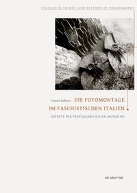 Bild vom Artikel Die Fotomontage im faschistischen Italien vom Autor Nanni Baltzer