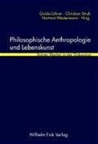 Produktbild: Philosophische Anthropologie und Lebenskunst