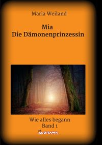 Produktbild: Mia - Die D&auml;monenprinzessin