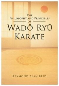 Produktbild: The Philosophy and Principles of Wado Ryu Karate
