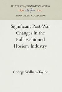 Produktbild: Significant Post-War Changes in the Full-Fashioned Hosiery Industry
