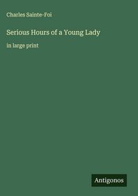 Produktbild: Serious Hours of a Young Lady