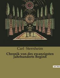 Produktbild: Chronik von des zwanzigsten Jahrhunderts Beginn