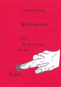 Produktbild: Sprichw&ouml;rter zeigen mit dem Finger auf den Punkt