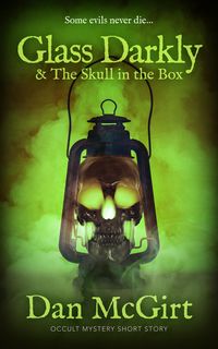 Produktbild: Glass Darkly & The Skull in the Box