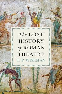 Produktbild: The Lost History of Roman Theatre