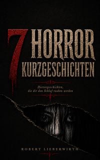 Produktbild: 7 Horror-Kurzgeschichten