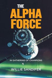 Produktbild: The Alpha Force in Gathering of Champions