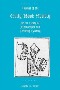 Produktbild: Journal of the Early Book Society for the Study of Manuscripts and Printing History
