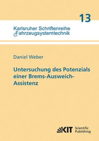 Produktbild: Untersuchung des Potenzials einer Brems-Ausweich-Assistenz