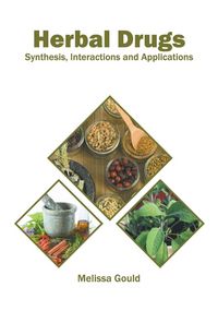 Produktbild: Herbal Drugs: Synthesis, Interactions and Applications