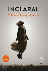 Produktbild: Ruhumu &Ouml;pmeyi Unuttun