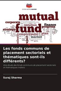 Produktbild: Les fonds communs de placement sectoriels et th&eacute;matiques sont-ils diff&eacute;rents?