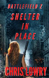 Produktbild: Shelter in Place (The Battlefield Z Series)