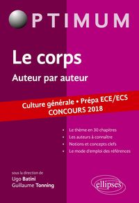 Produktbild: Le corps. Auteur par auteur. Culture g&eacute;n&eacute;rale. Pr&eacute;pa ECE/ECS. Concours 2018