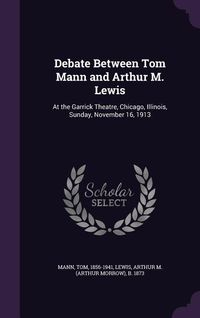Produktbild: Debate Between Tom Mann and Arthur M. Lewis