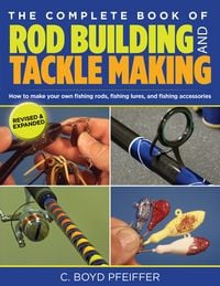 Produktbild: Complete Book of Rod Building and Tackle Making