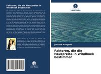 Produktbild: Faktoren, die die Hauspreise in Windhoek bestimmen