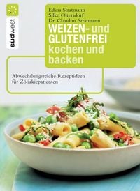 Produktbild: Weizen- und glutenfrei kochen und backen