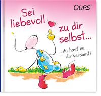 Produktbild: Sei liebevoll zu dir selbst &hellip;