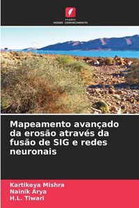 Produktbild: Mapeamento avan&ccedil;ado da eros&atilde;o atrav&eacute;s da fus&atilde;o de SIG e redes neuronais
