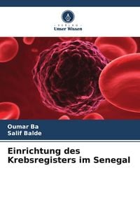 Produktbild: Einrichtung des Krebsregisters im Senegal