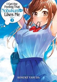 Produktbild: I Get the Feeling That Nobukuni-San Likes Me Vol. 3