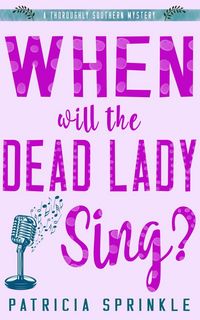 Produktbild: When Will the Dead Lady Sing?