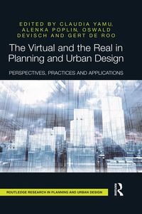Produktbild: The Virtual and the Real in Planning and Urban Design