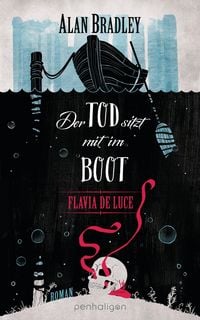 Produktbild: Flavia de Luce 9 - Der Tod sitzt mit im Boot