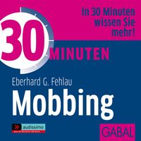 Bild vom Artikel 30 Minuten Mobbing vom Autor Eberhard G. Fehlau