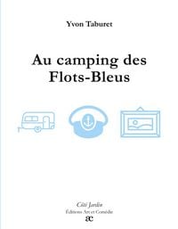 Produktbild: Au camping des Flots-Bleux