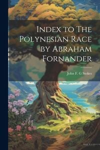 Produktbild: Index to The Polynesian Race by Abraham Fornander