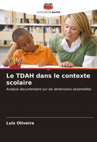 Produktbild: Le TDAH dans le contexte scolaire