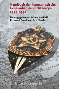 Produktbild: Handbuch der kommunistischen Geheimdienste in Osteuropa 1944&ndash;1991