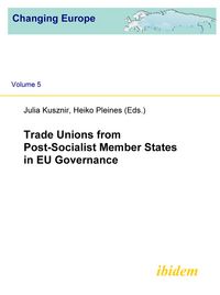 Produktbild: Trade Unions from Post-Socialist Member States in EU Governance