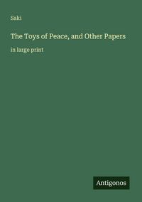 Produktbild: The Toys of Peace, and Other Papers