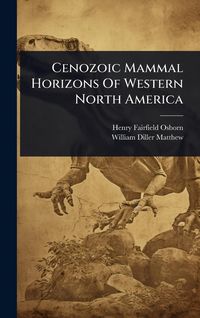 Produktbild: Cenozoic Mammal Horizons Of Western North America
