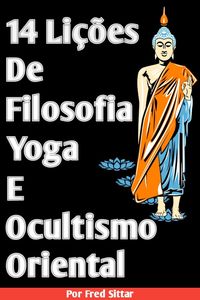 Produktbild: 14 Li&ccedil;&otilde;es de Filosofia Yoga e Ocultismo Oriental