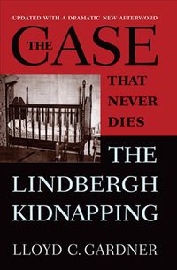 Produktbild: The Case That Never Dies: The Lindbergh Kidnapping