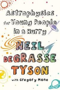 Produktbild: Astrophysics for Young People in a Hurry
