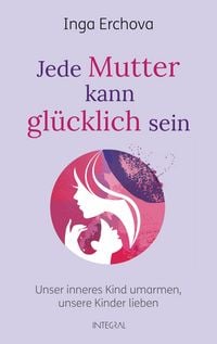 Produktbild: Jede Mutter kann gl&uuml;cklich sein