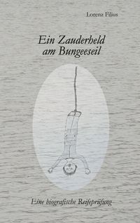 Produktbild: Ein Zauderheld am Bungeeseil
