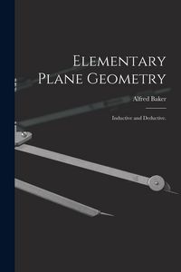 Produktbild: Elementary Plane Geometry: Inductive and Deductive.