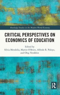 Produktbild: Critical Perspectives on Economics of Education