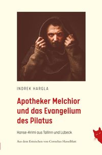 Produktbild: Apotheker Melchior und das Evangelium des Pilatus