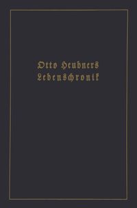 Produktbild: Otto Heubners Lebenschronik