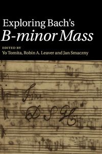 Produktbild: Exploring Bach's B-minor Mass